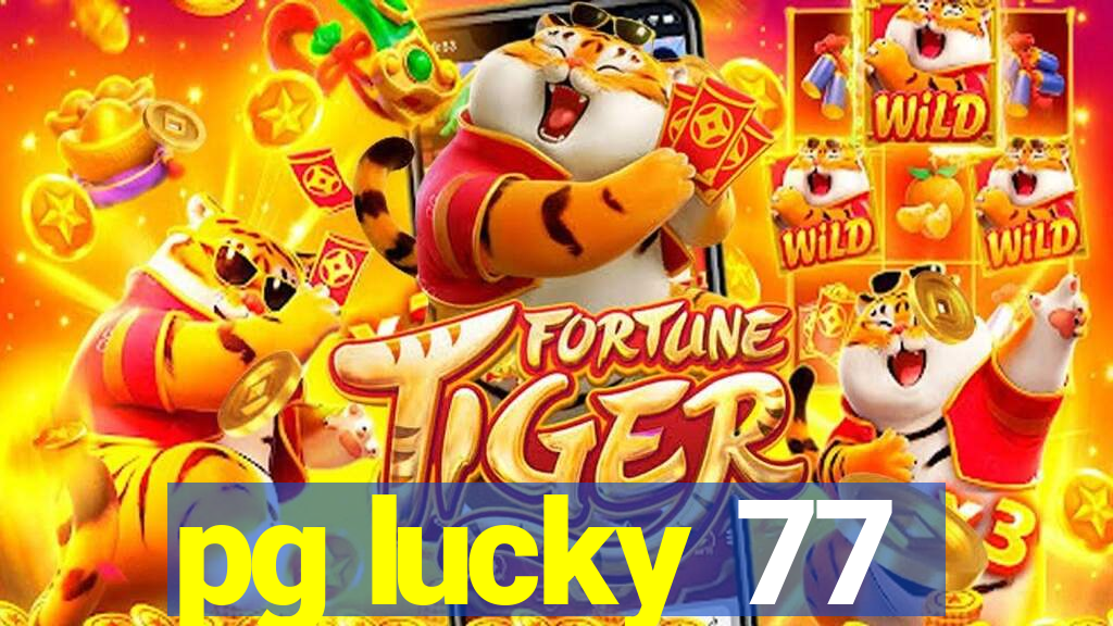 pg lucky 77